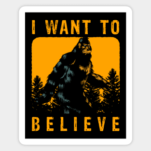 Retro Vintage Bigfoot I want To Believe Magnet